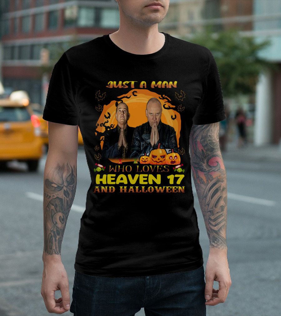 Just A Man Who Loves Heaven 17 And Halloween With Pumpkins And Bats T-Shirt