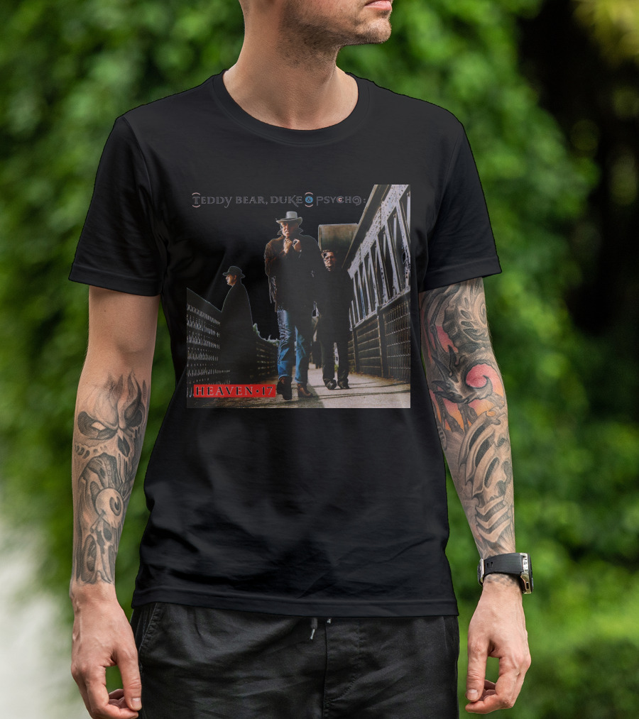 Teddy Bear Duke Psycho Heaven 17 T-Shirt