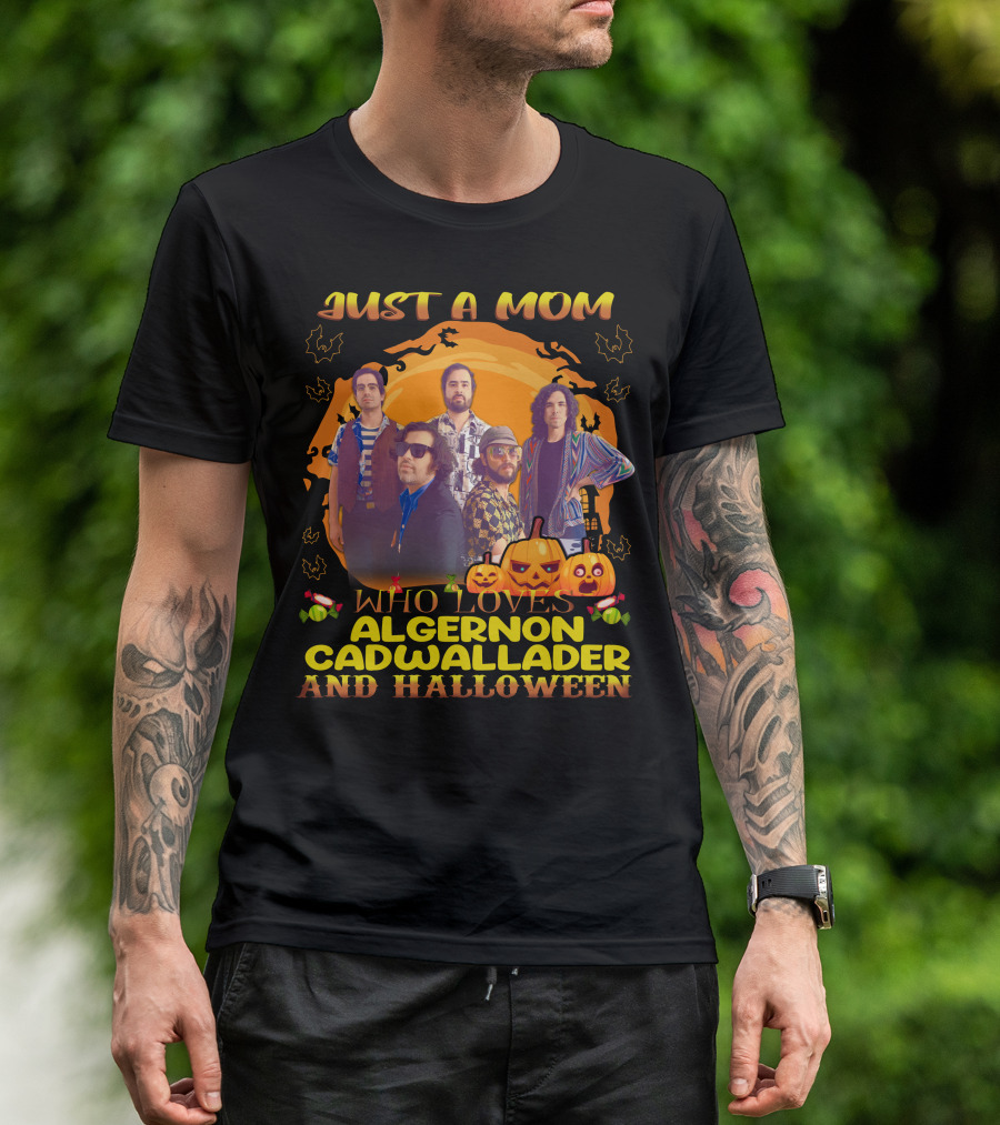 Just A Mom Who Loves Algernon Cadwallader And Halloween Pumpkin Band T-Shirt