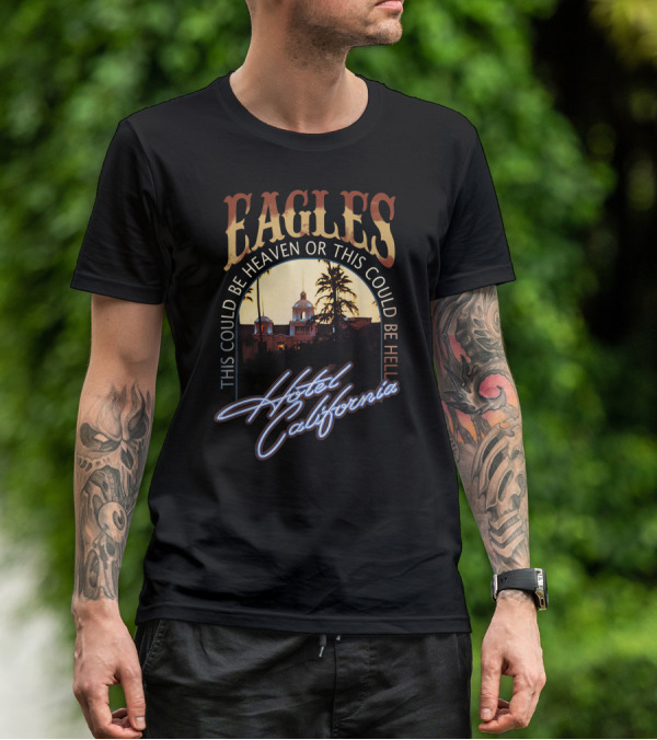 Eagles Hotel California This Could Be Heaven Or This Could Be Hell Band Music Legend T-Shirt