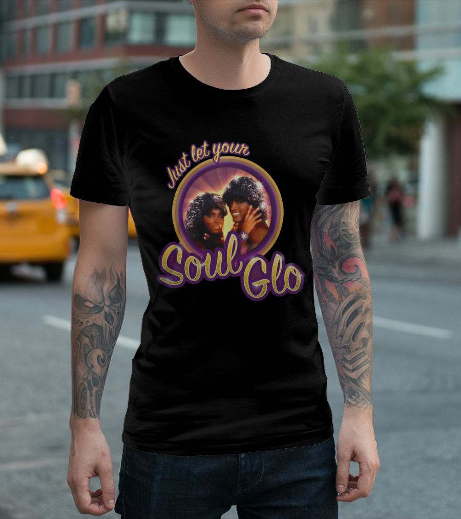 Just Let Your Soul Glo Coming to America T-Shirt