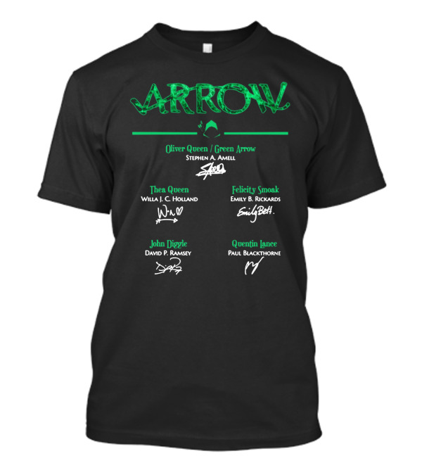 ARROW Stephen Amell Oliver Queen Green Arrow Willa Holland Emily Bett Rickards David Ramsey Paul Blackthorne T-Shirt