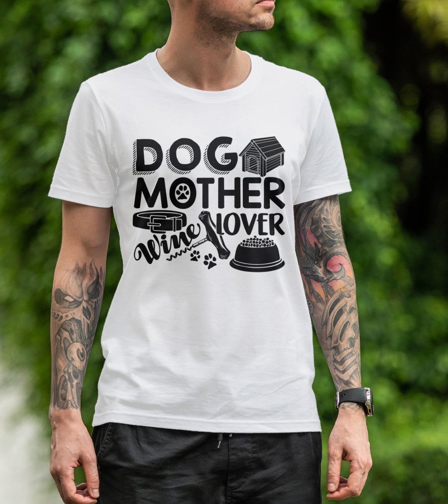 Dog Mother Wine Lover Doghouse Paw Print Collar Corkscrew Food Bowl Icons T-Shirt