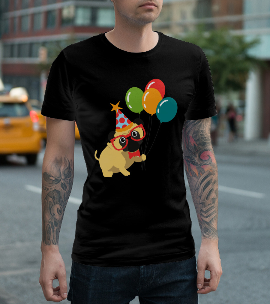 Celebratory Pug In Party Hat With Balloons Happy Birthday MyDog T-Shirt