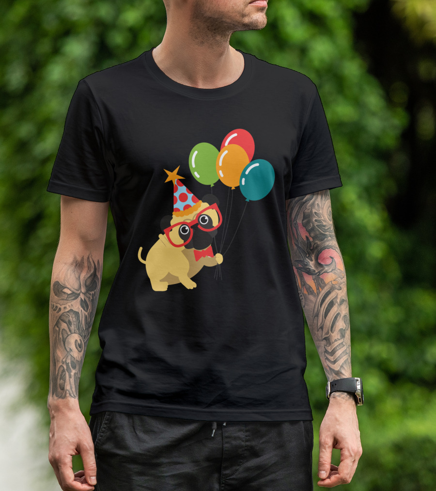 Celebratory Pug In Party Hat With Balloons Happy Birthday MyDog T-Shirt
