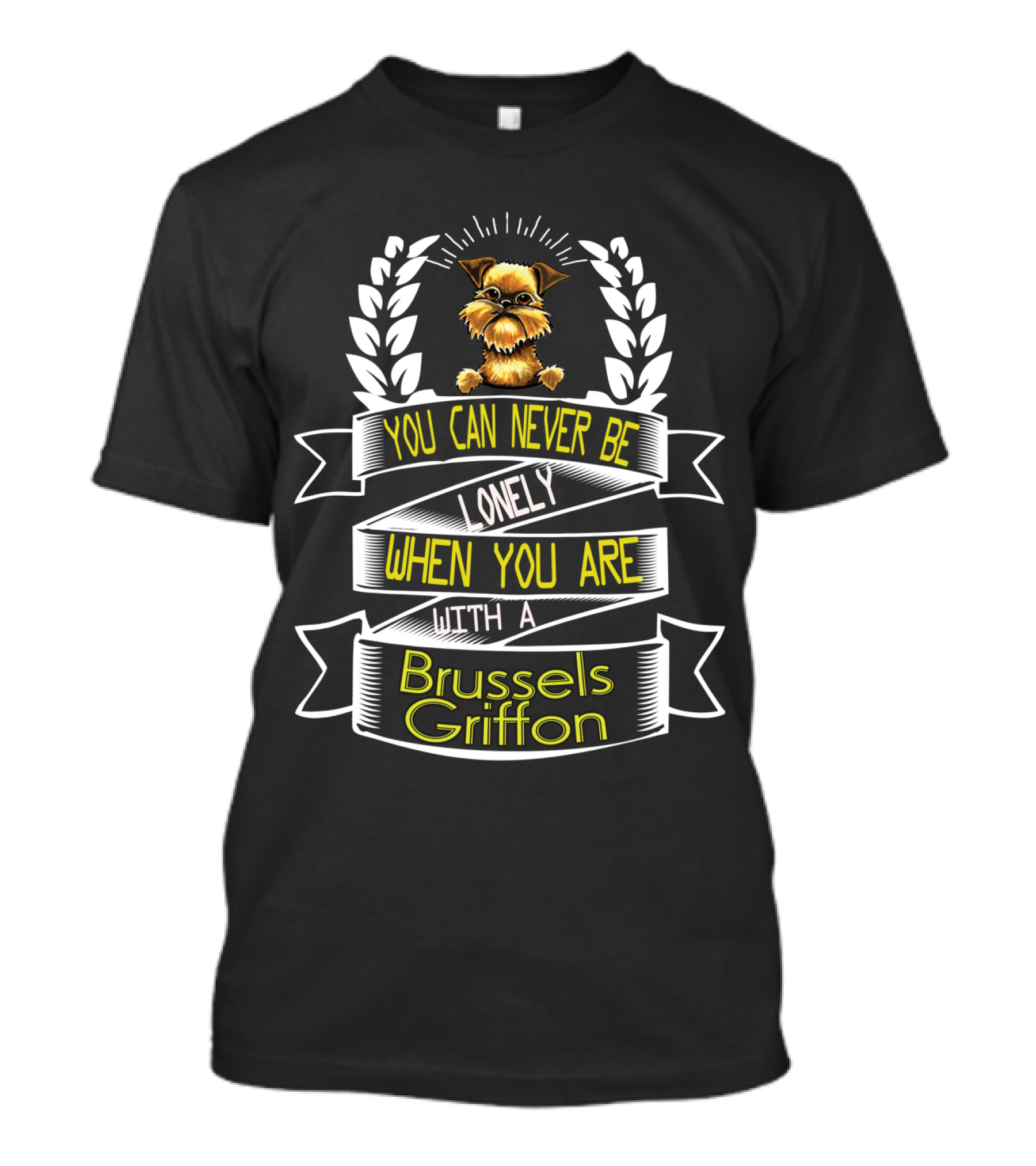 You Can Never Be Lonely When You Are With A Brussels Griffon Adorable Dog T-Shirt