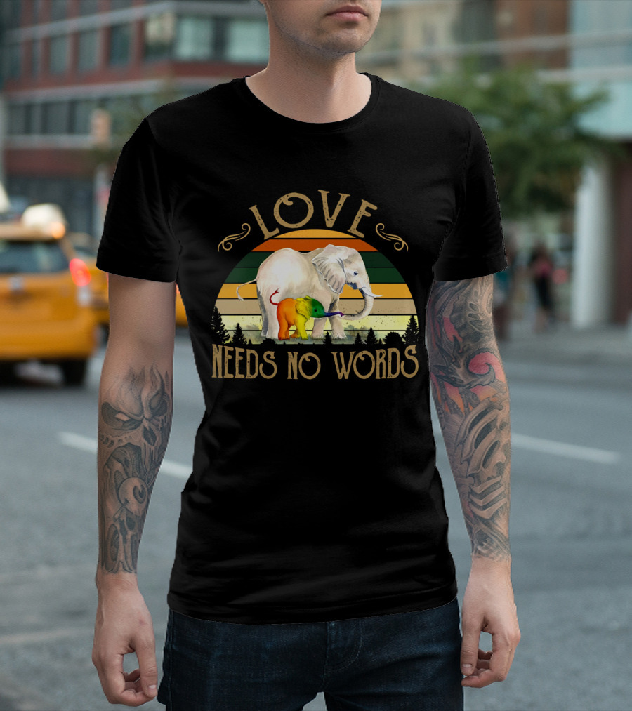Love Needs No Words Elephant Retro Pride T-Shirt