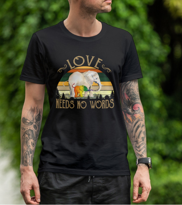 Love Needs No Words Elephant Retro Pride T-Shirt