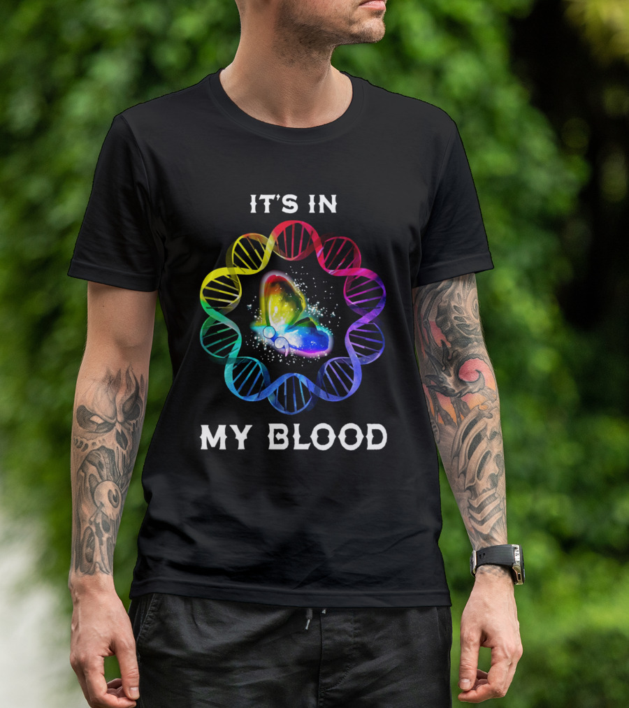 It's In My Blood DNA Rainbow Butterfly T-Shirt