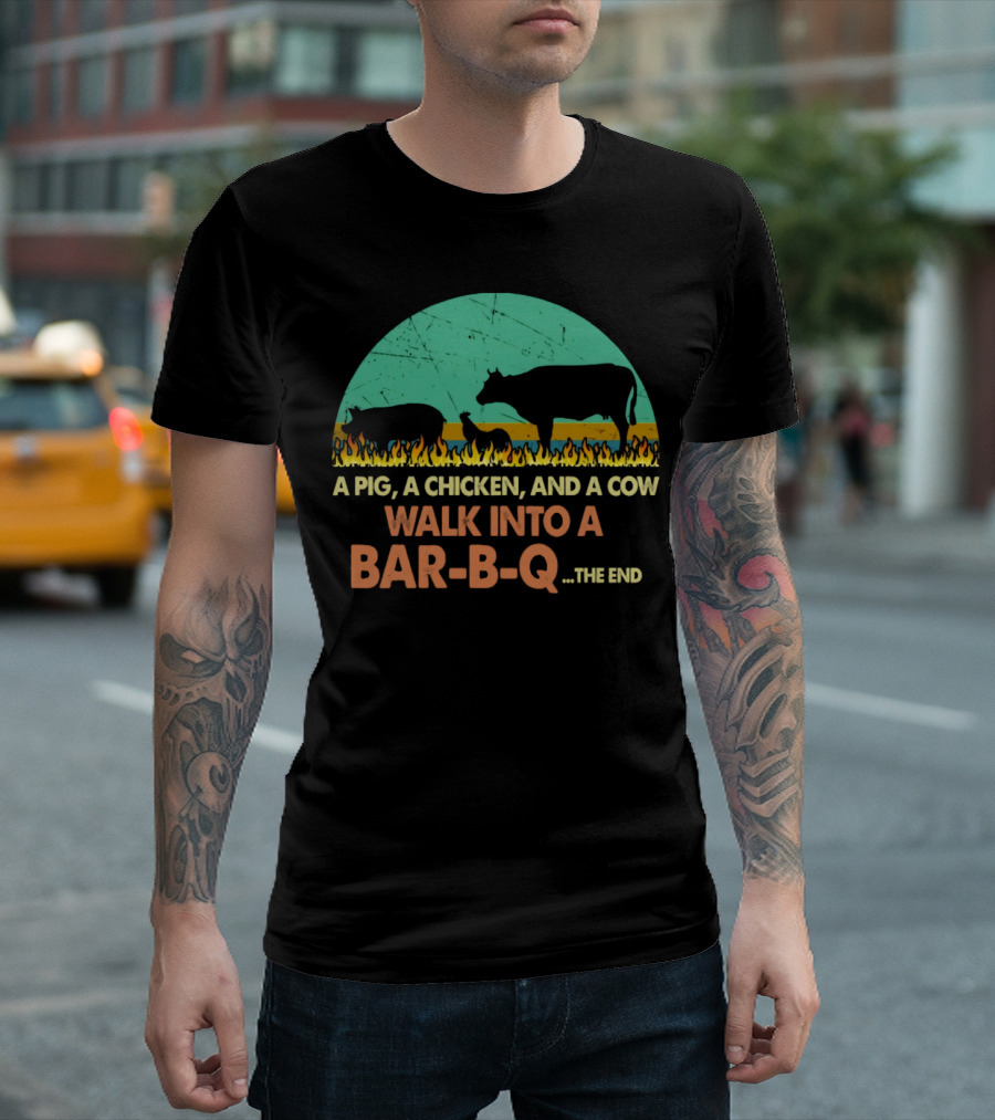A Pig A Chicken And A Cow Walk Into A Bar B Q The End Fire Silhouette Scene T-Shirt