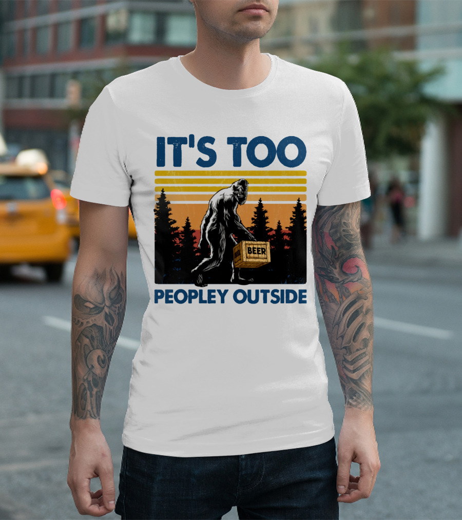 Bigfoot Beer Carrier It's Too Peopley Outside Retro Forest Scene T-Shirt