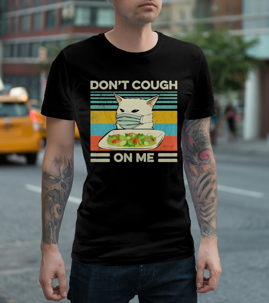 Don't Cough On Me Cat with Mask and Salad Vintage Stripes T-Shirt