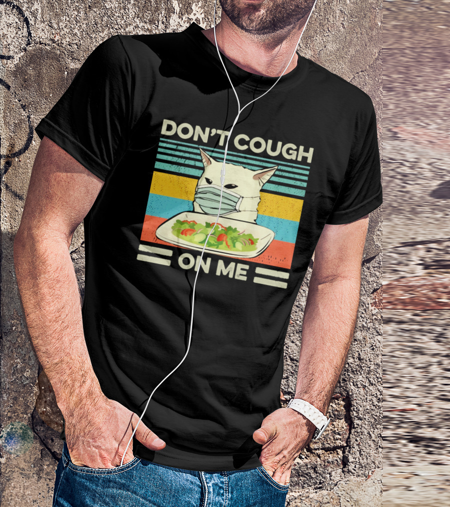 Don't Cough On Me Cat With Mask And Salad Vintage Stripes T-Shirt