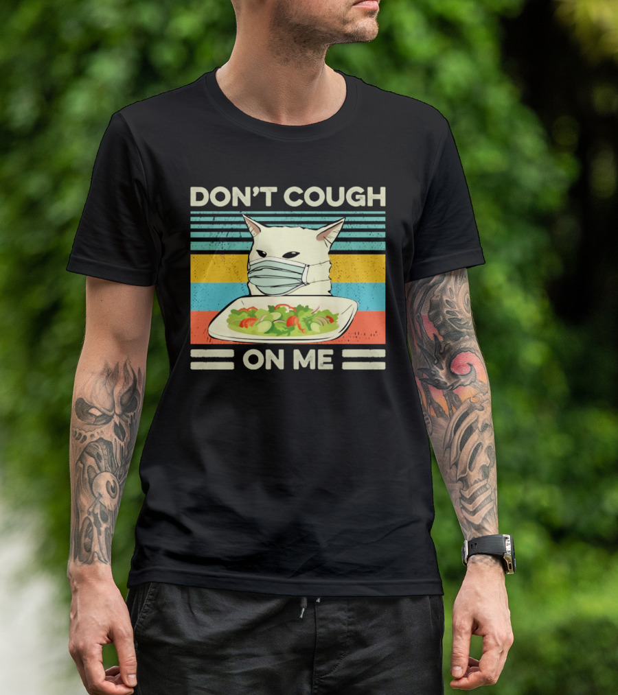 Don't Cough On Me Cat With Mask And Salad Vintage Stripes T-Shirt