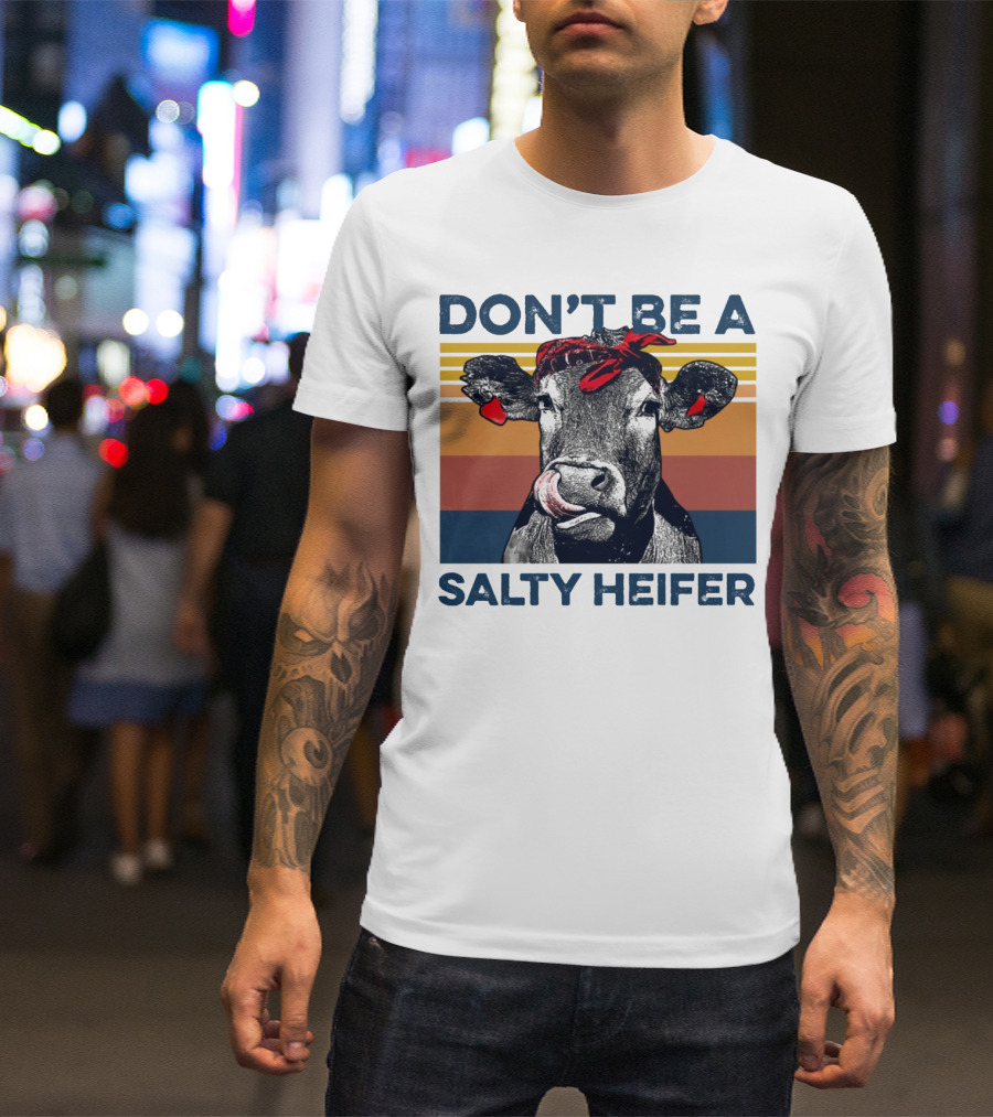 DON'T BE A SALTY HEIFER Vintage Cow With Bandana T-Shirt