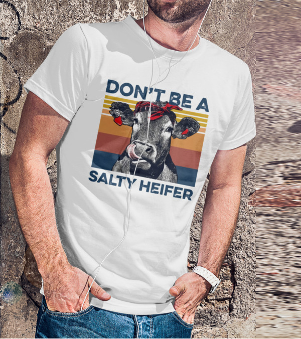 DON'T BE A SALTY HEIFER Vintage Cow With Bandana T-Shirt