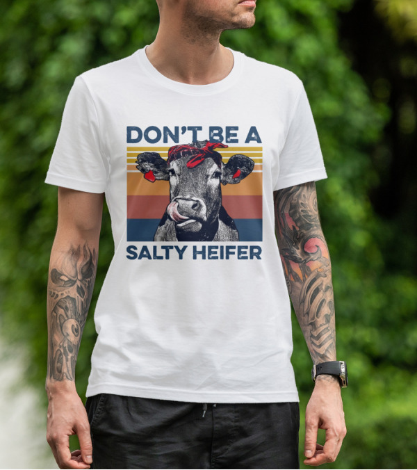 DON'T BE A SALTY HEIFER Vintage Cow With Bandana T-Shirt