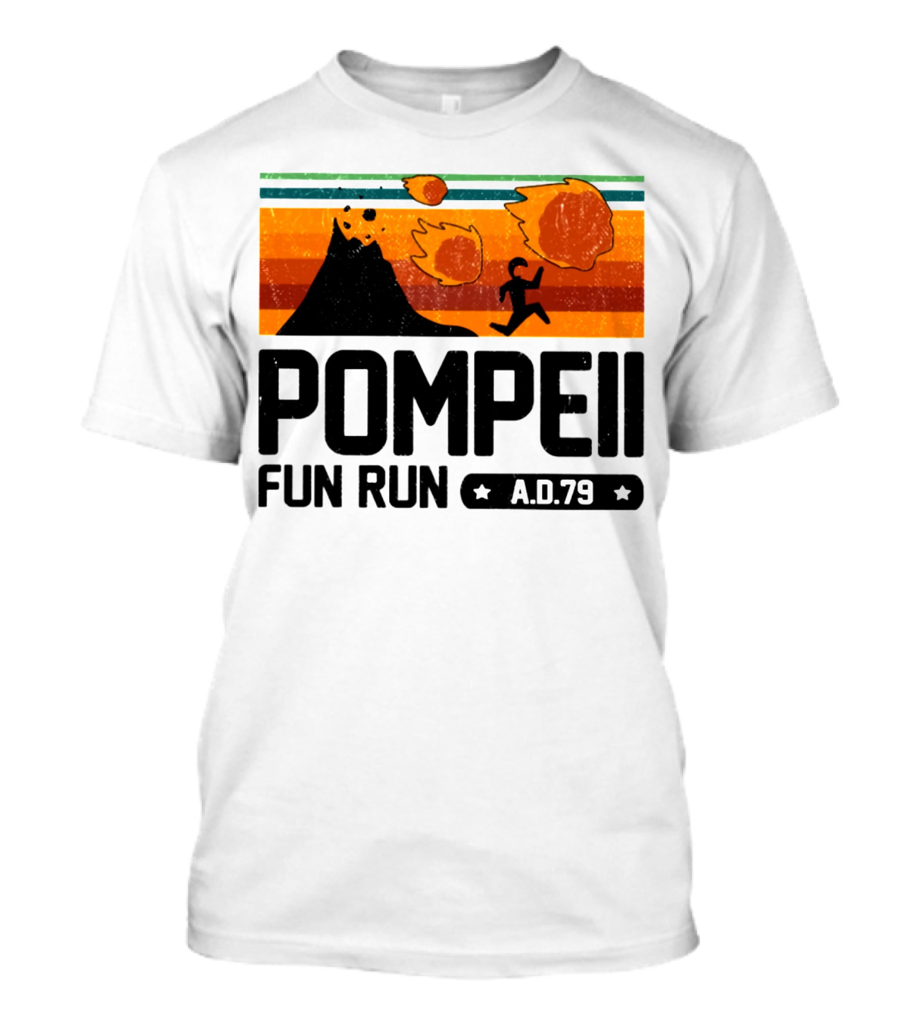 Pompeii Fun Run A.D.79 Volcanic Eruption Escape Retro Adventure T-Shirt