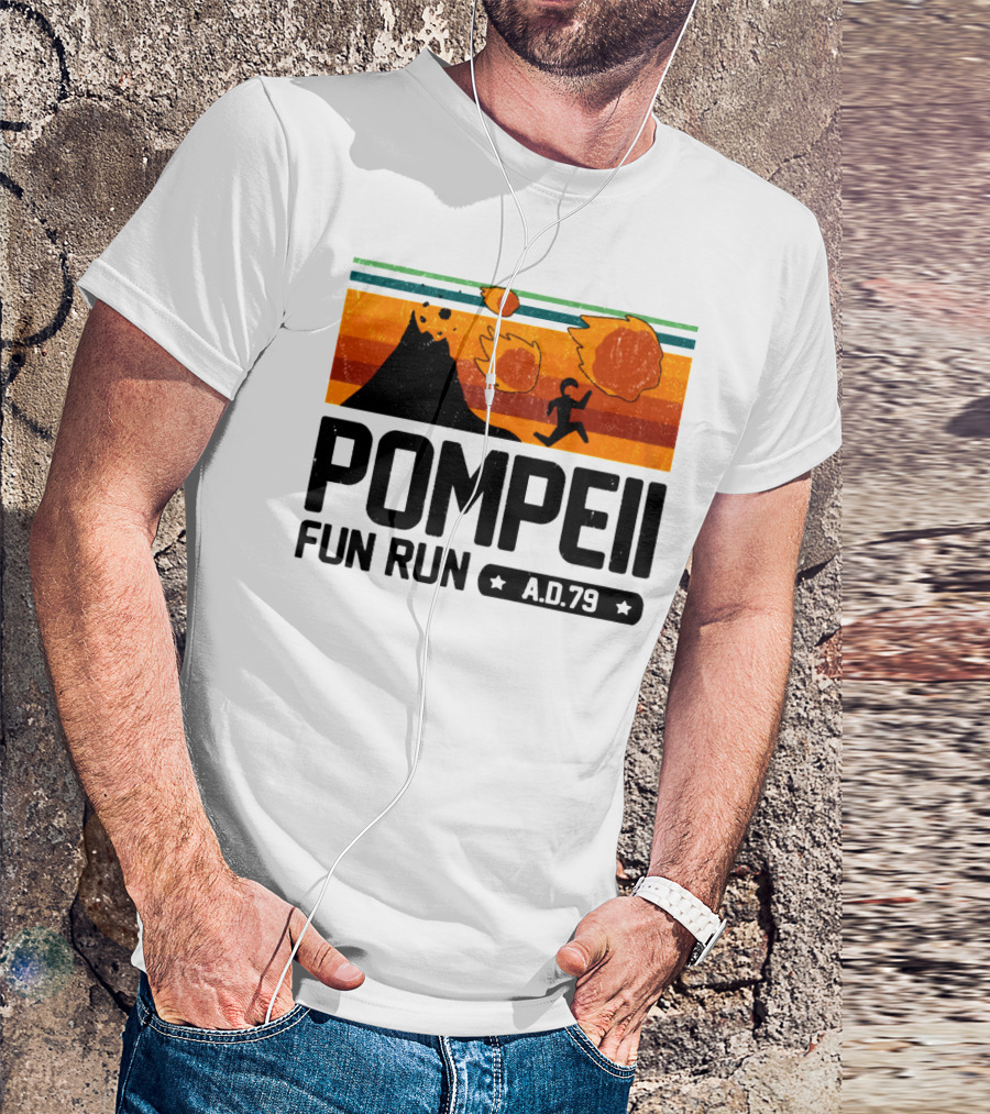 Pompeii Fun Run A.D.79 Volcanic Eruption Escape Retro Adventure T-Shirt