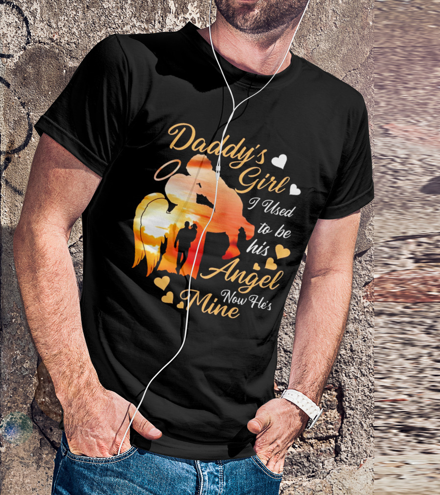Daddy's Girl I Used To Be His Angel Now He's Mine Hearts Sunset T-Shirt