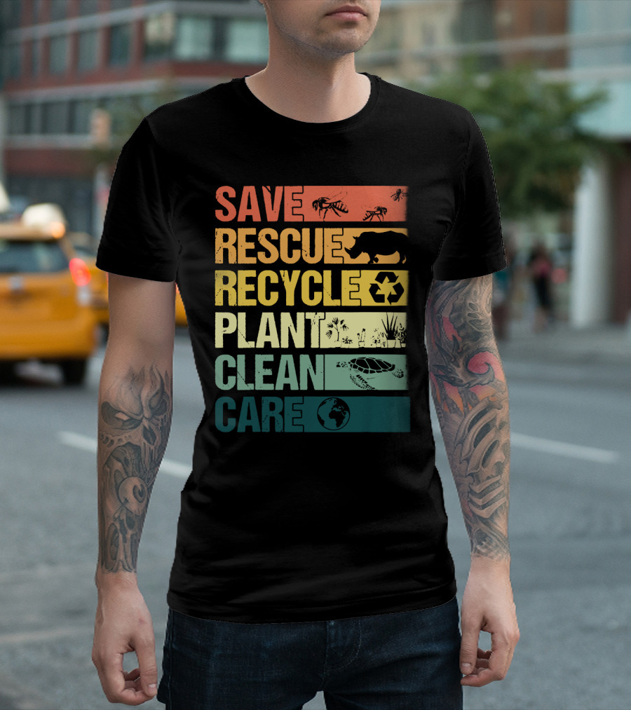 SAVE BEES RESCUE ANIMALS RECYCLE PLANT CLEAN CARE EARTH T-Shirt