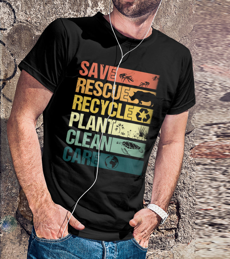 SAVE BEES RESCUE ANIMALS RECYCLE PLANT CLEAN CARE EARTH T-Shirt