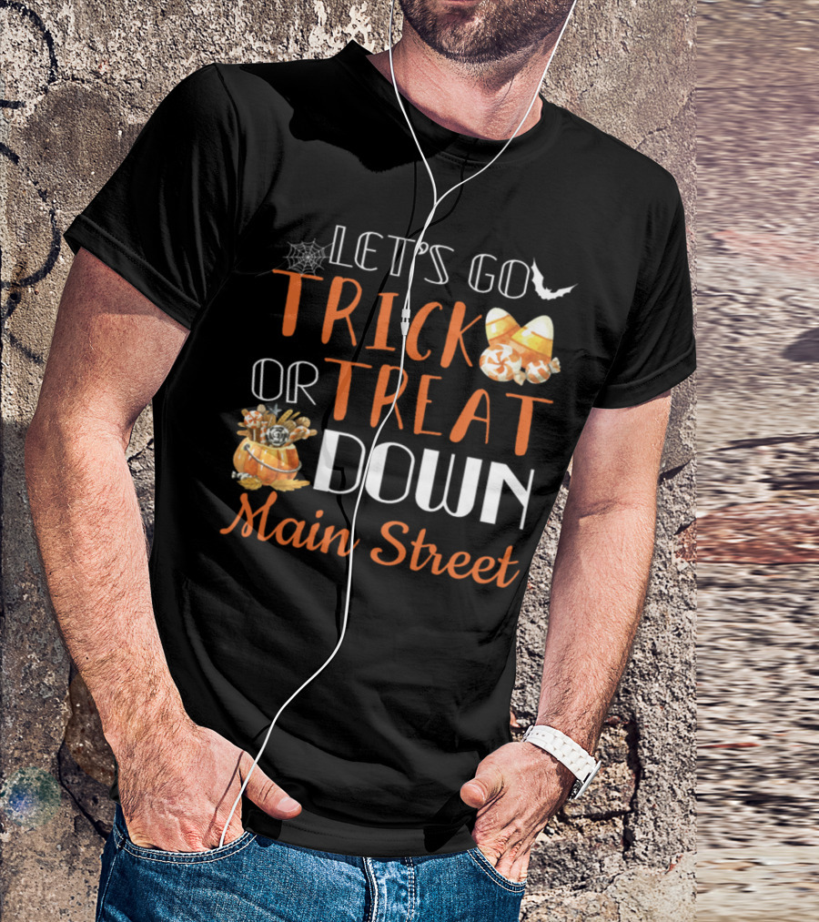 Let's Go Trick Or Treat Down Main Street Halloween Witch Pumpkin Costume T-Shirt