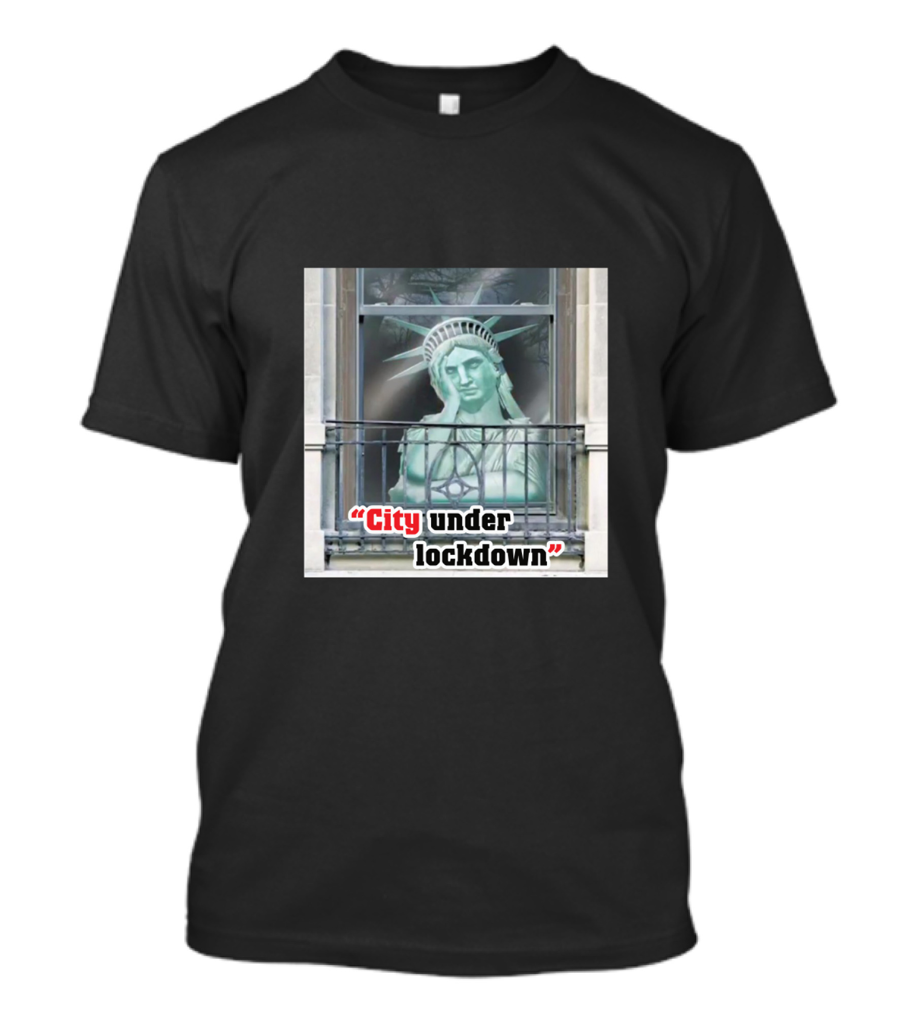 Statue Of Liberty City Under Lockdown T-Shirt
