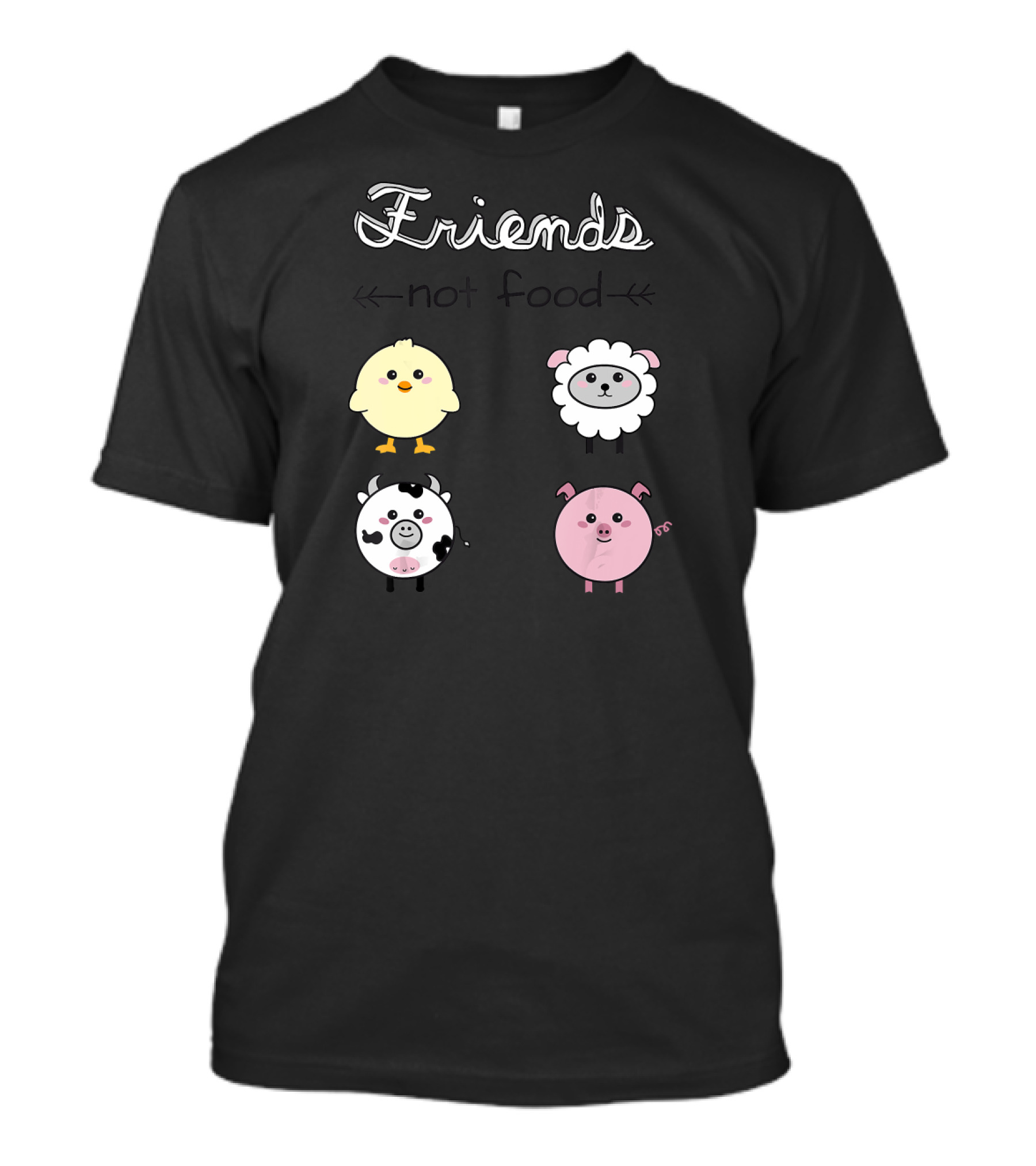 Friends Not Food Cute Chicken Sheep Cow Pig Veggie Message T-Shirt