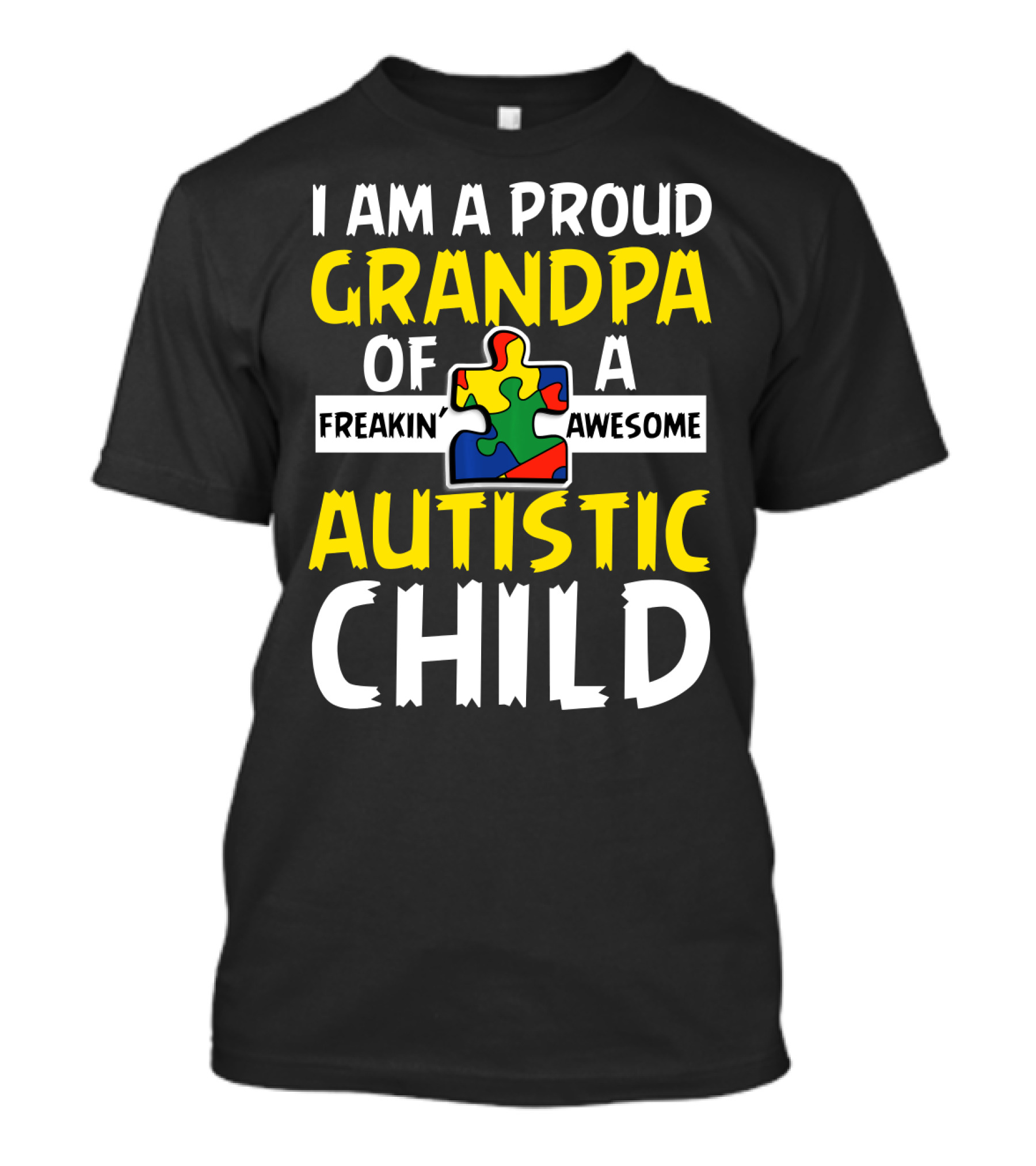 I Am A Proud Grandpa Of A Freakin' Awesome Autistic Child T-Shirt