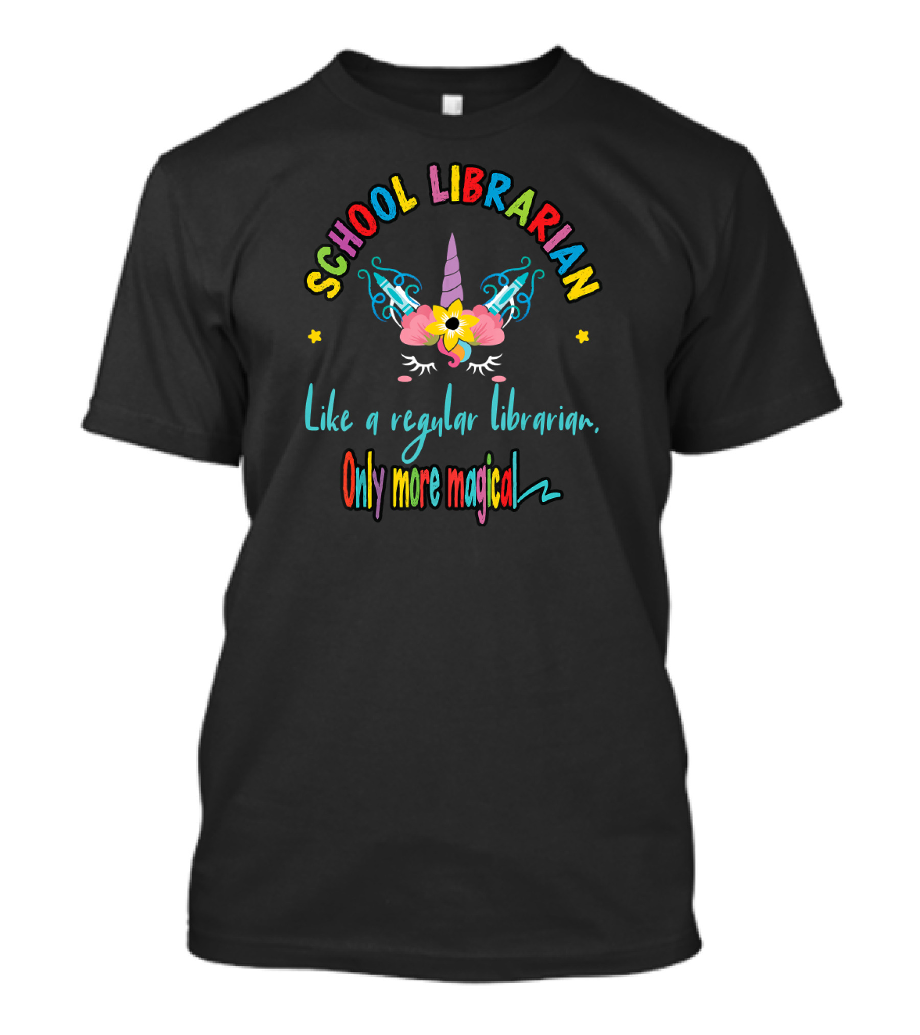 School Librarian Like A Regular Librarian Only More Magical Unicorn T-Shirt