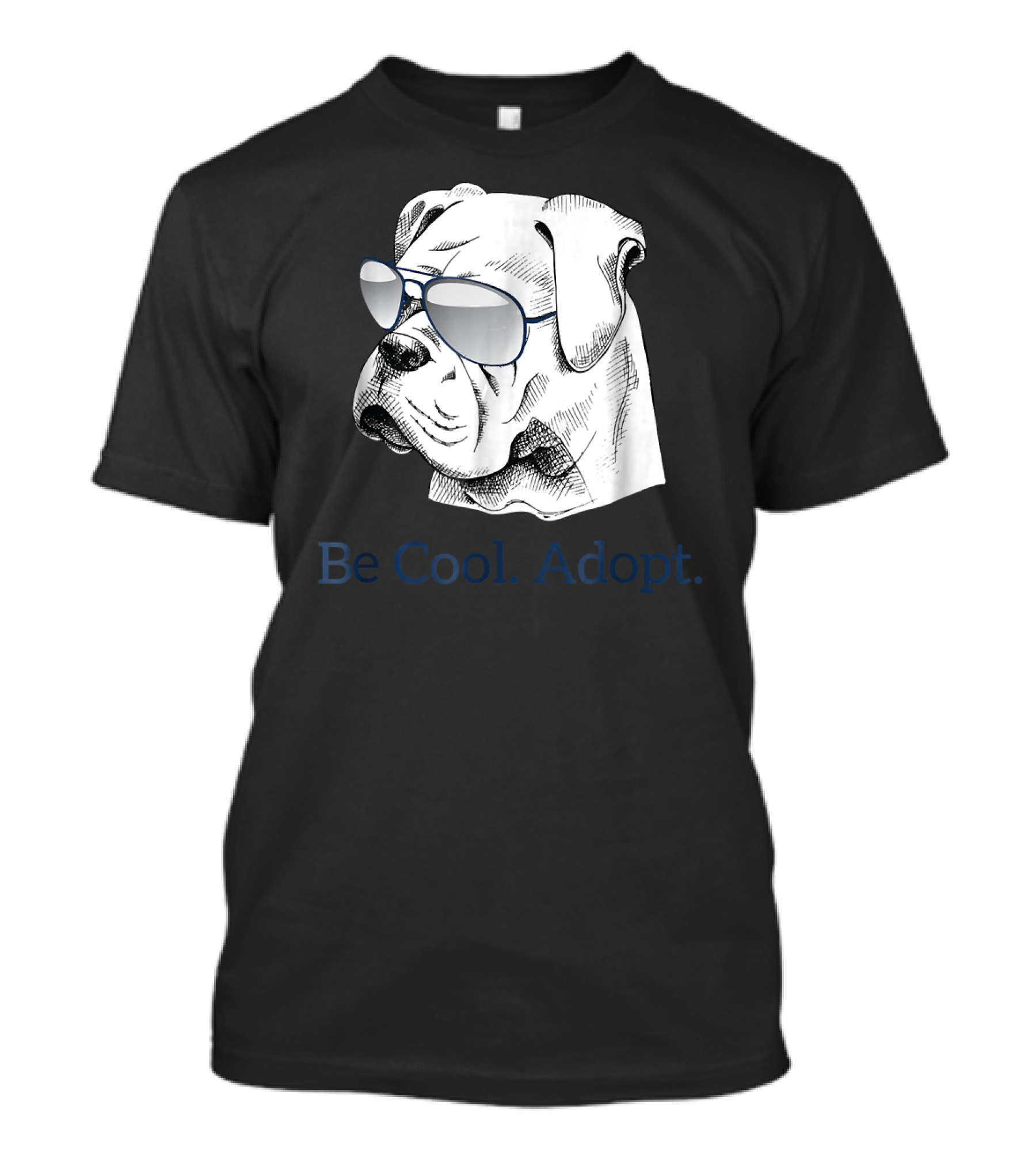 Be Cool Adopt Dog In Glasses T-Shirt