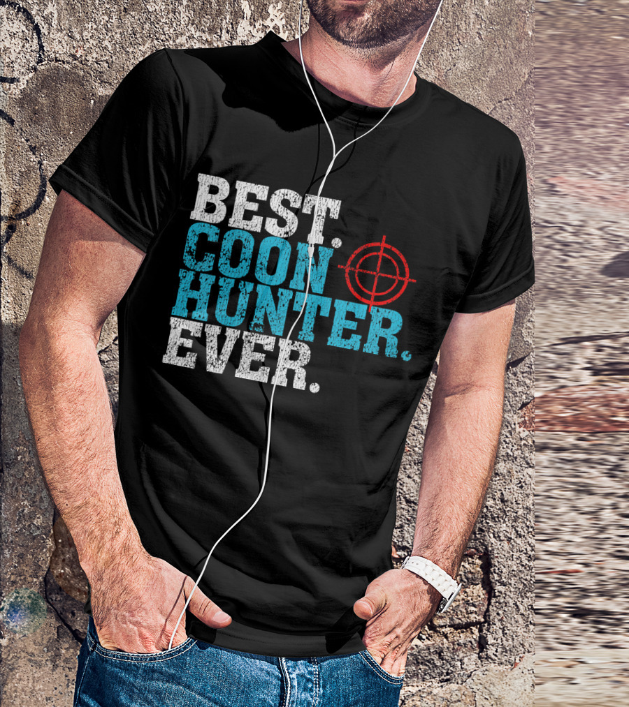 Best Coon Hunter Ever With Crosshair Target T-Shirt
