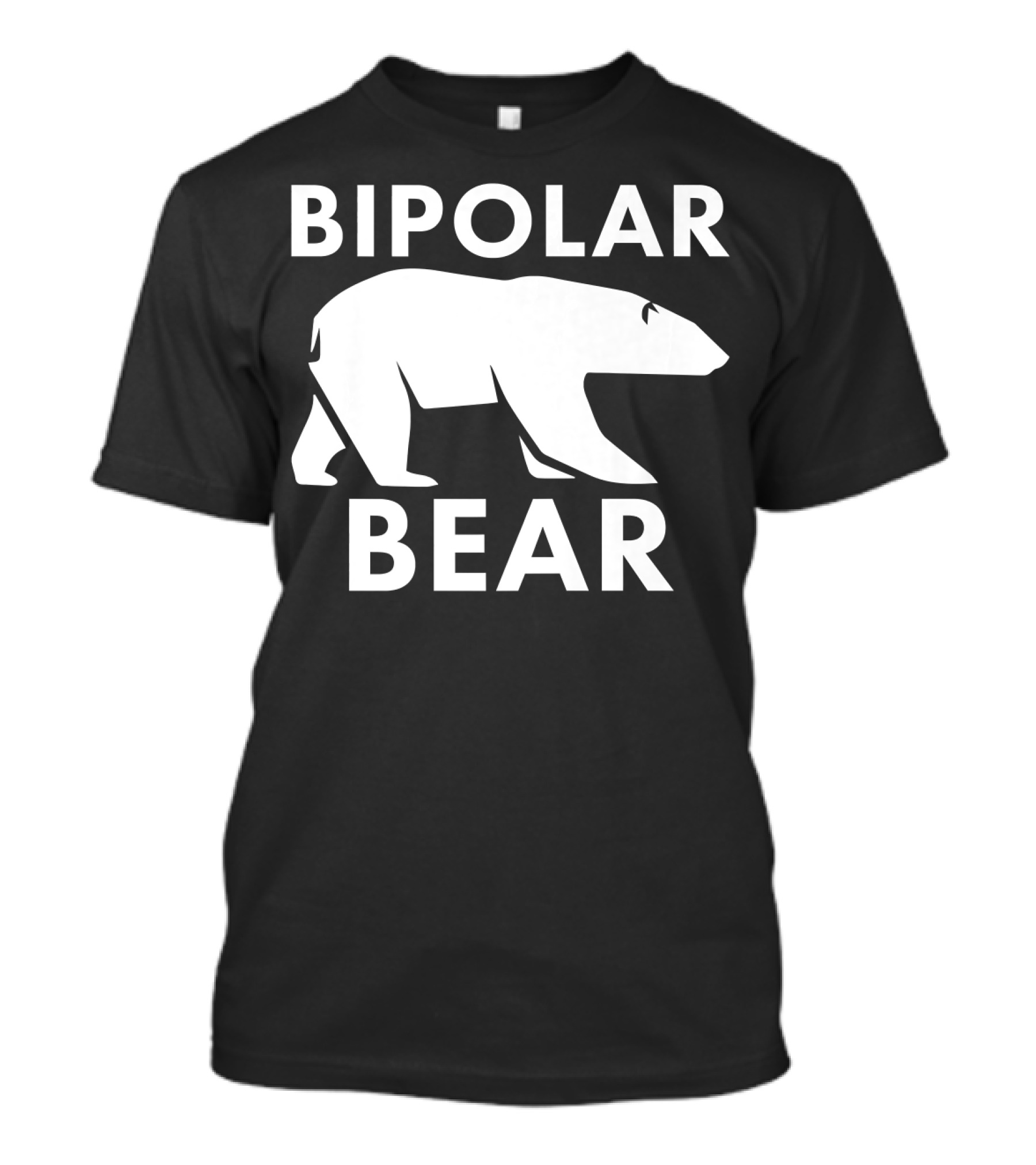 Bipolar Bear Polar Disorder Cute Polar T-Shirt