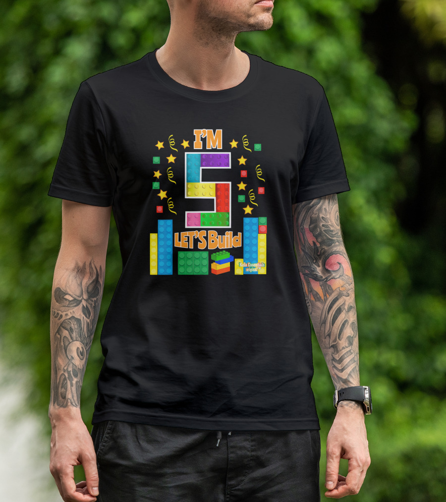 I'm 5 Let's Build Kela Essentials Original T-Shirt