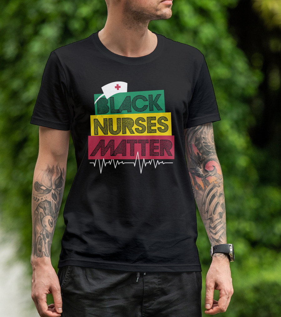 Black Nurses Matter Black History Month Nurse Hat ECG Heartbeat T-Shirt