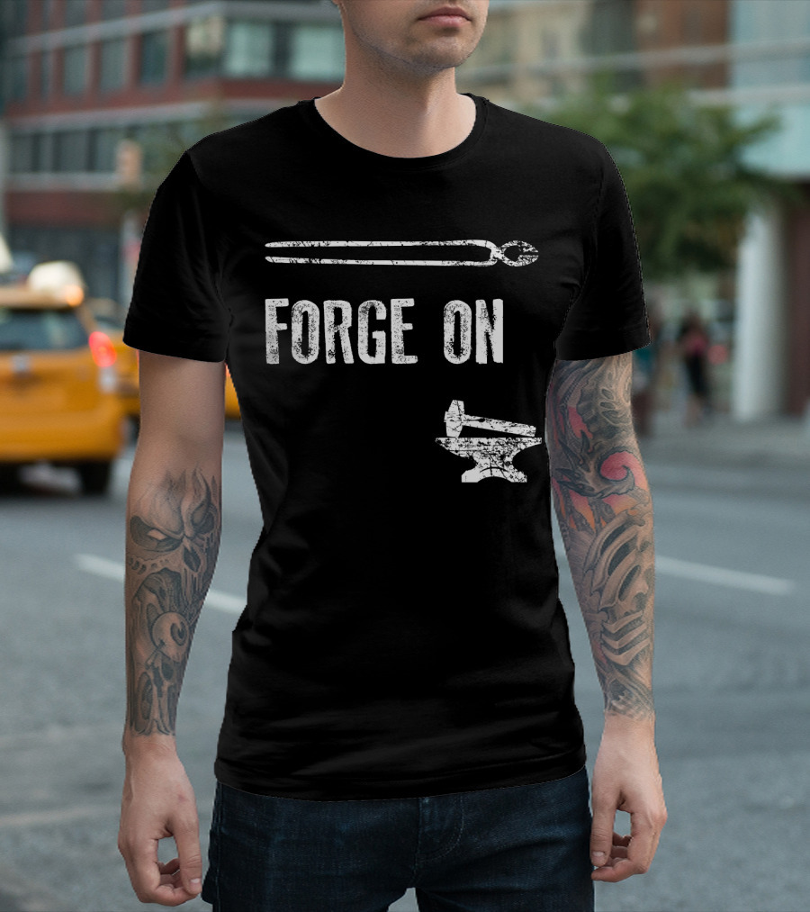 Forge On Blacksmith Funny Bladesmith Anvil Tongs Iconic T-Shirt