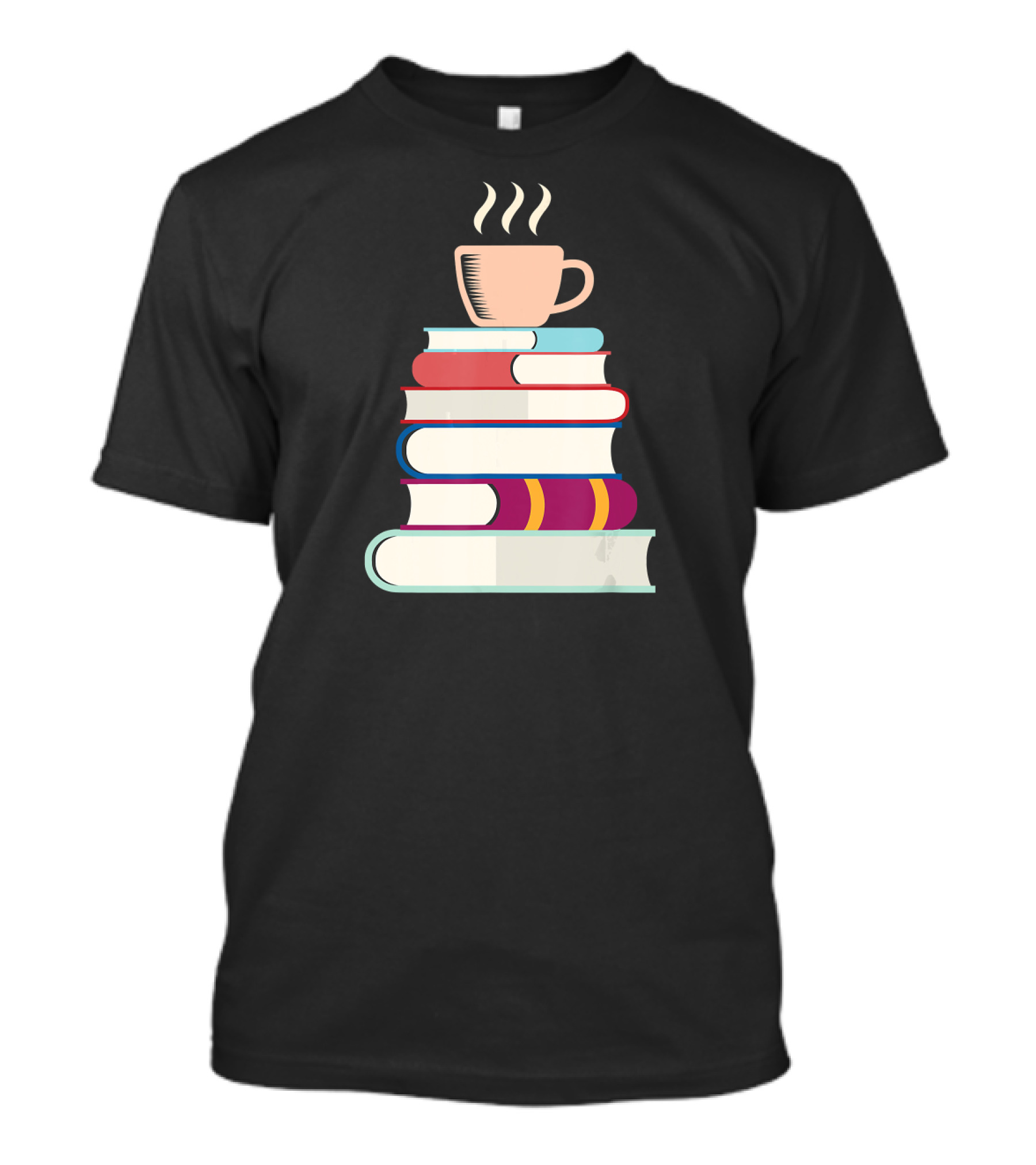 Books Lover Stack Of Colorful Books With A Cup Of Tea T-Shirt