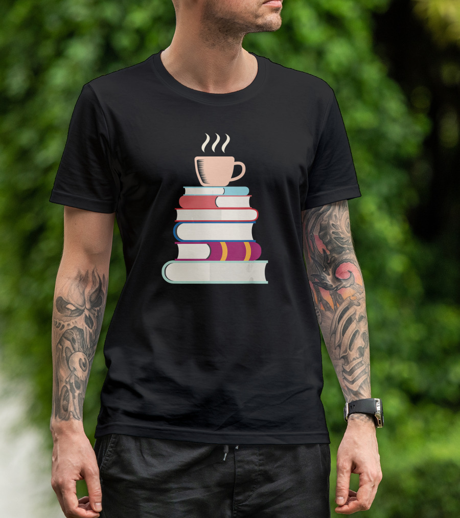 Books Lover Stack Of Colorful Books With A Cup Of Tea T-Shirt