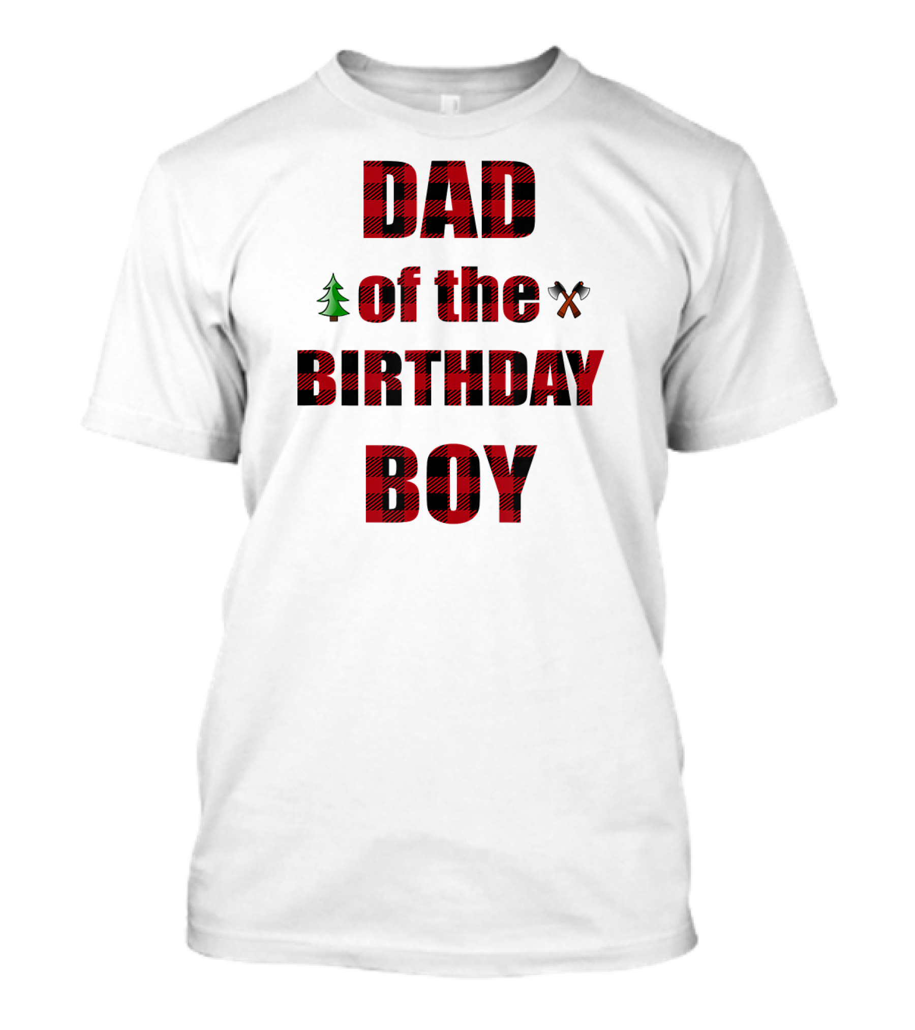 Dad Of The Birthday Boy Plaid Lumberjack T-Shirt