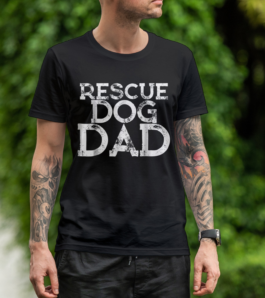 Rescue Dog Dad Father's Day From Daughter T-Shirt