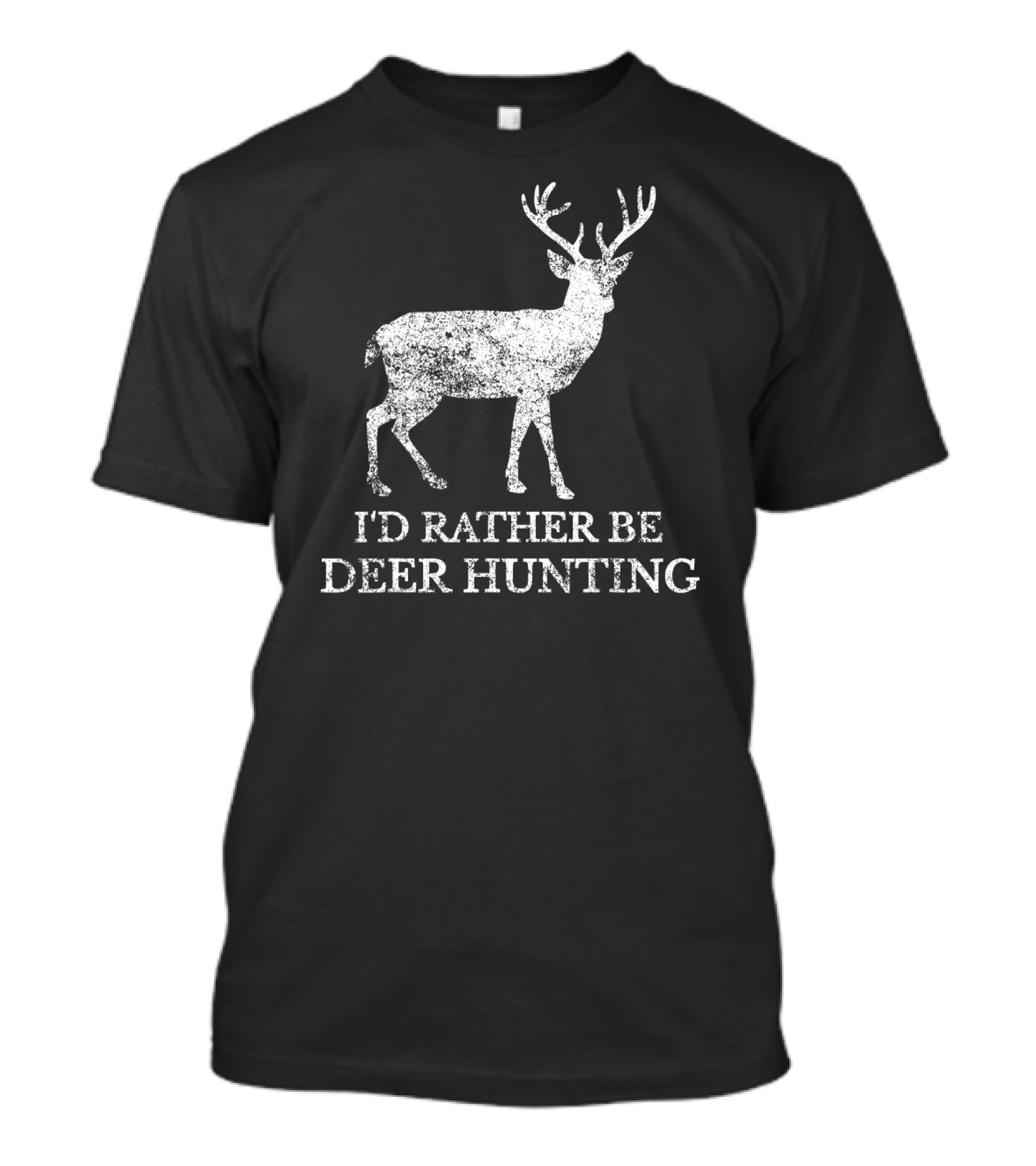 I'd Rather Be Deer Hunting Deer T-Shirt