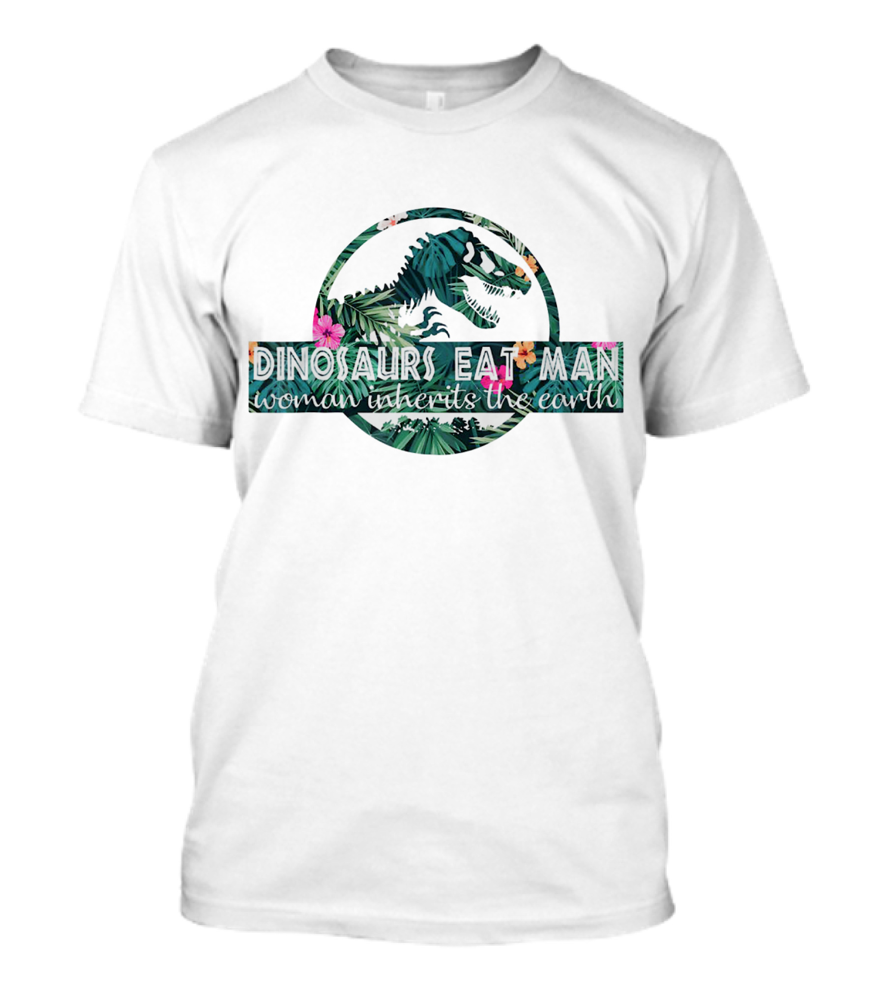 Dinosaurs Eat Man Woman Inherits The Earth Jungle T-Shirt