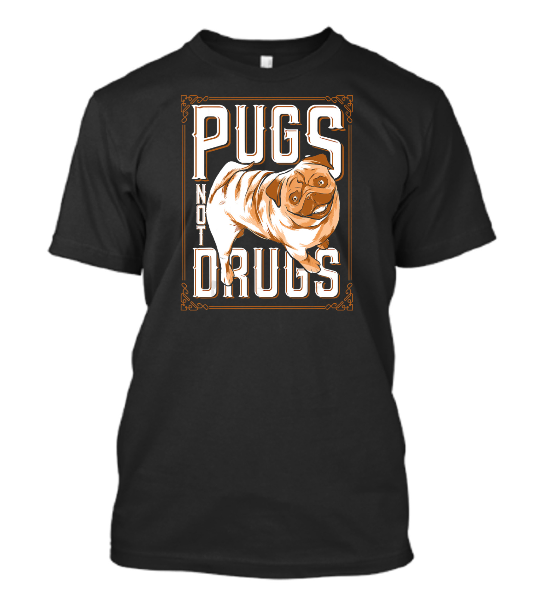 Pugs Not Drugs Dog Owner Idea Animal Lover Dog Pug T-Shirt