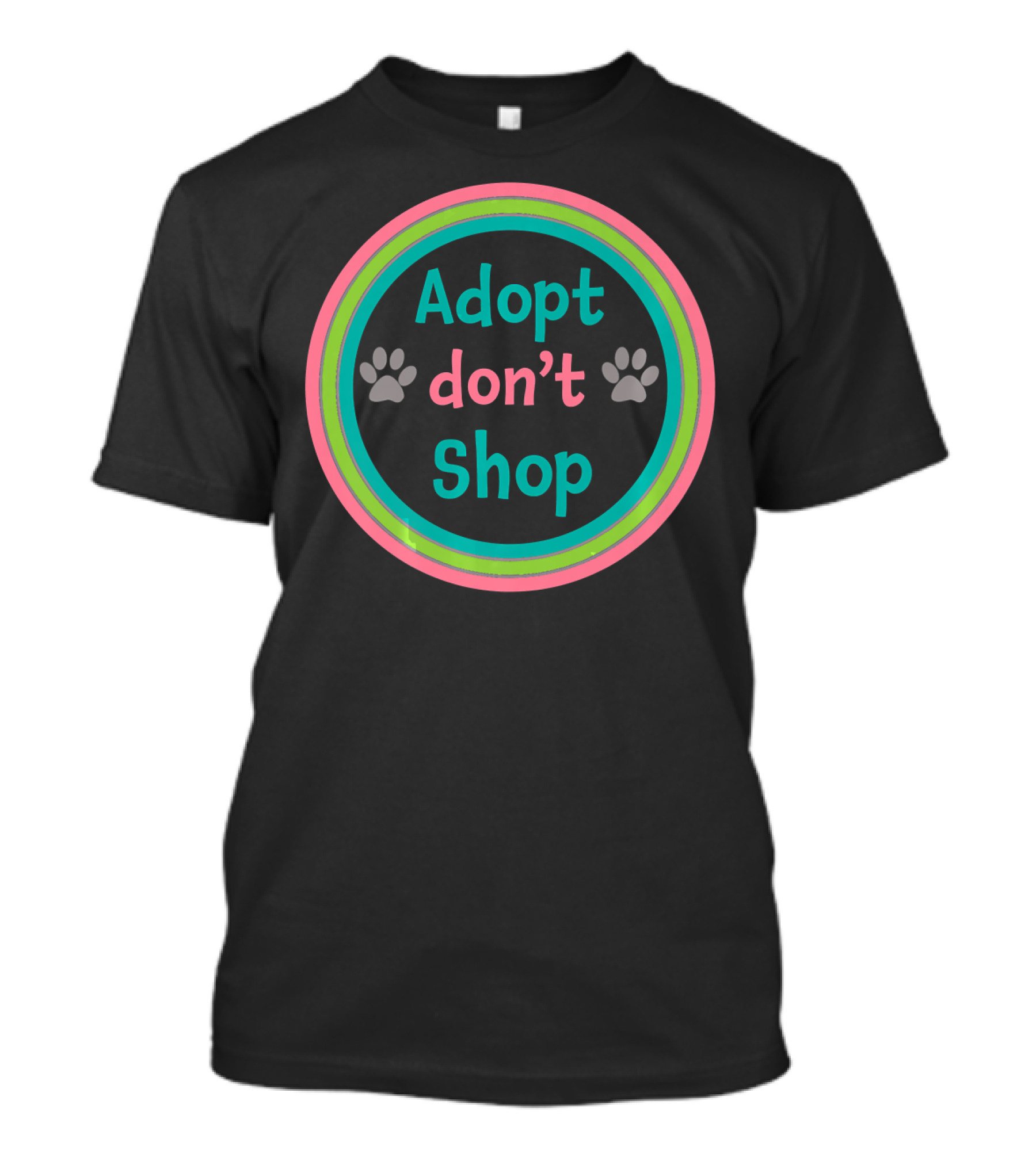 Adopt Don't Shop Dog Rescue Cat Rescue Paws T-Shirt
