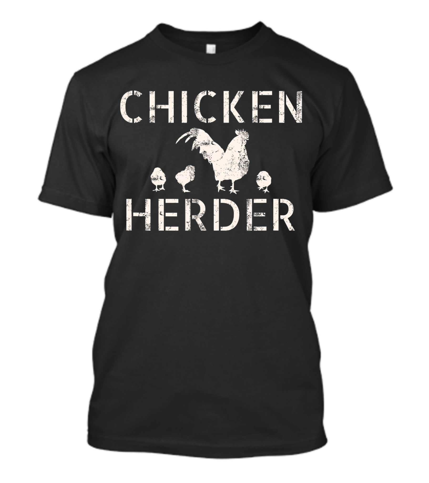 Chicken Herder Chicken Farmer Funny Chicken Herder T-Shirt