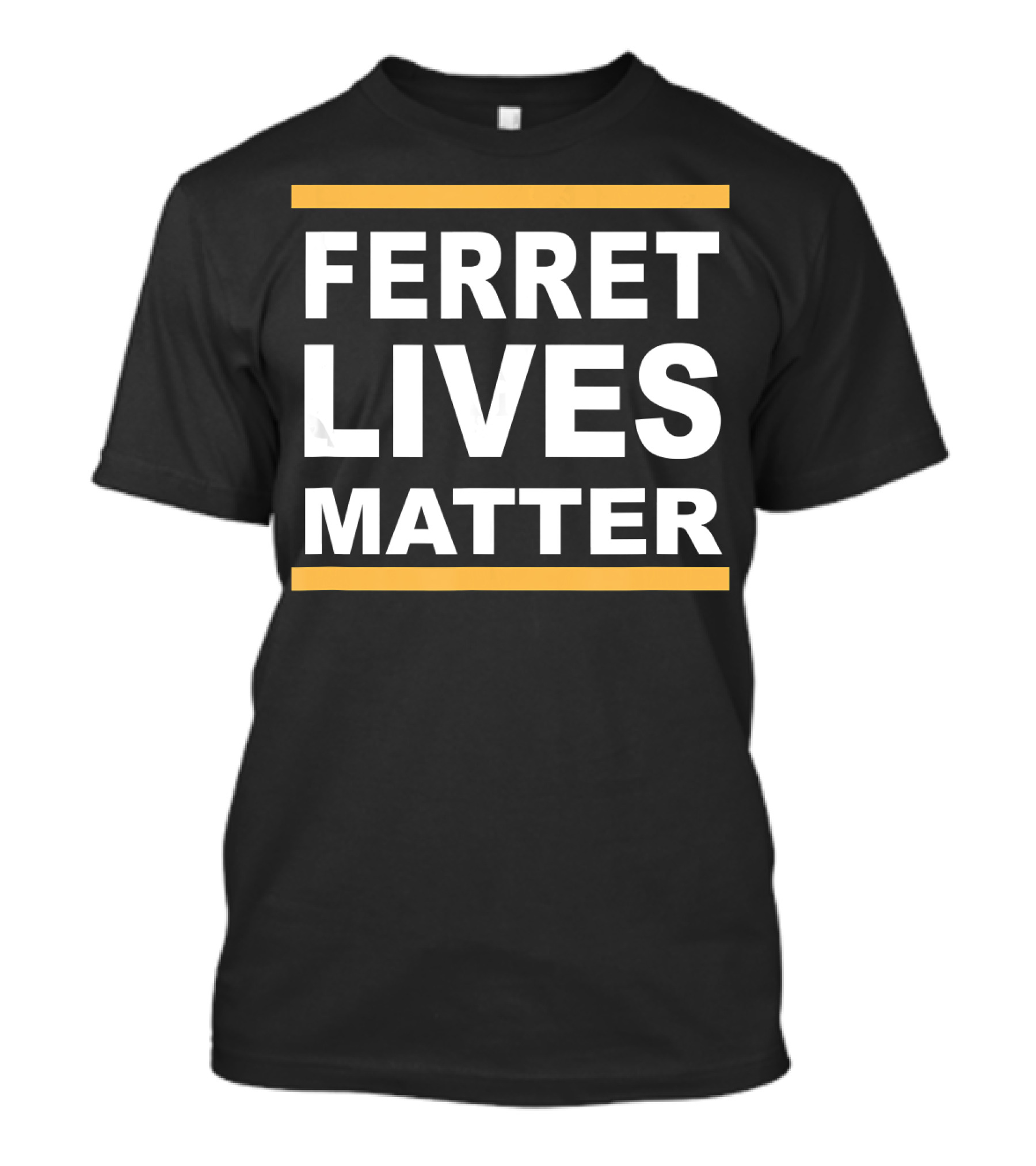 Funny Ferret Lives Matter Weasel Matte T-Shirt