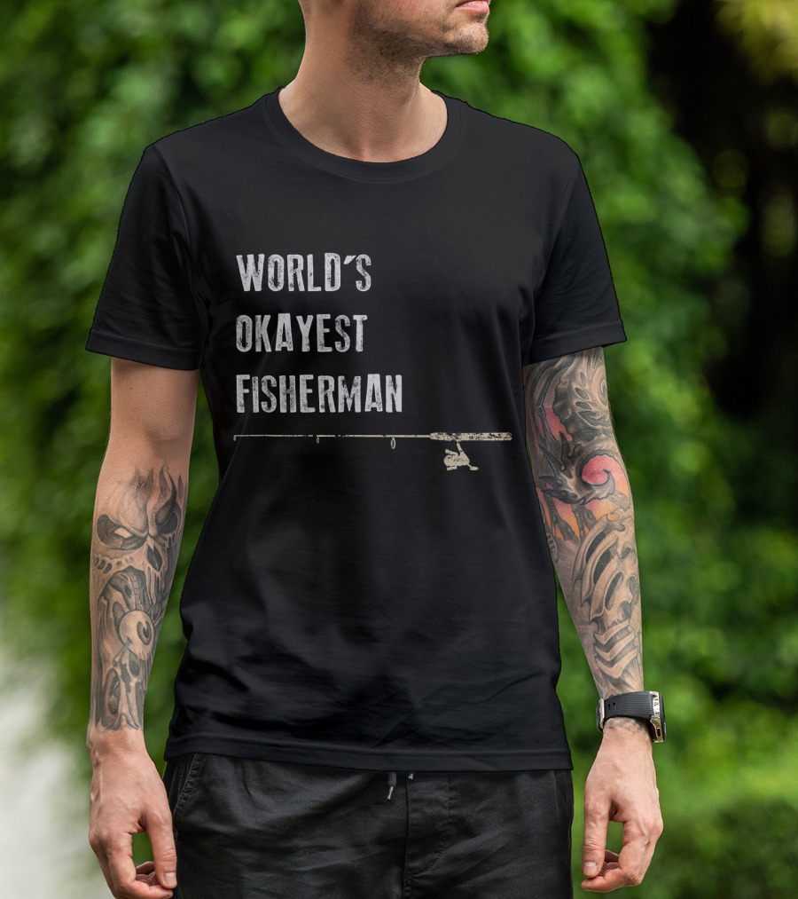 World's Okayest Fisherman Funny Fishing Rod T-Shirt