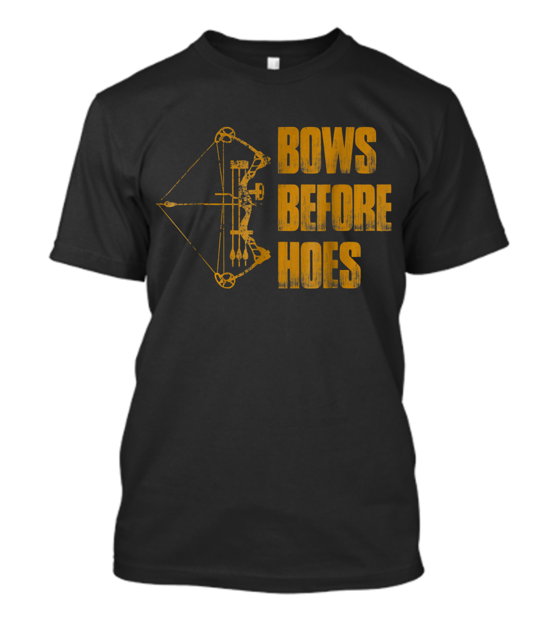 Bows Before Hoes Funny Hunting Archery Enthusiast T-Shirt