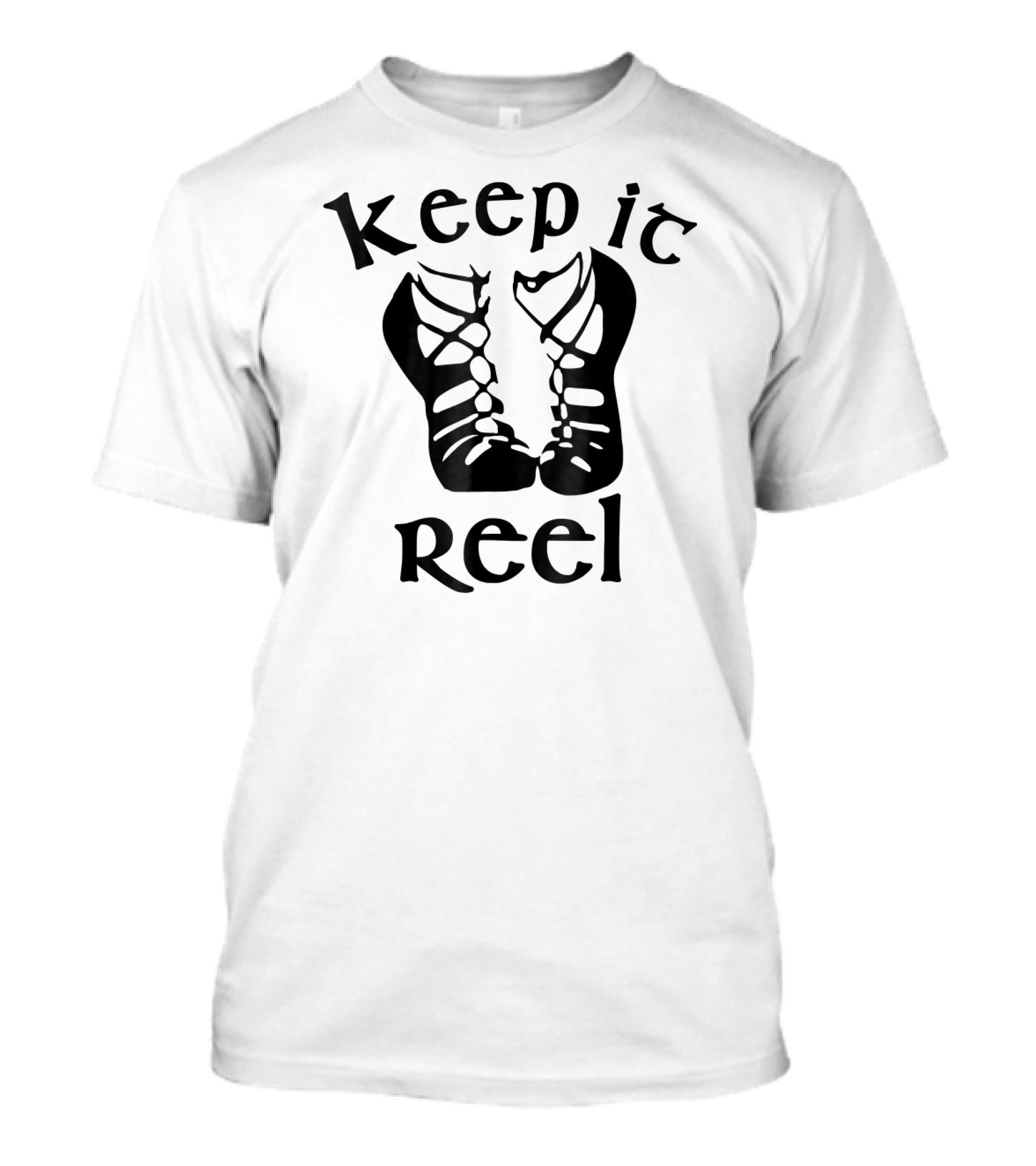 Keep It Reel Funny Irish Dance Girls T-Shirt